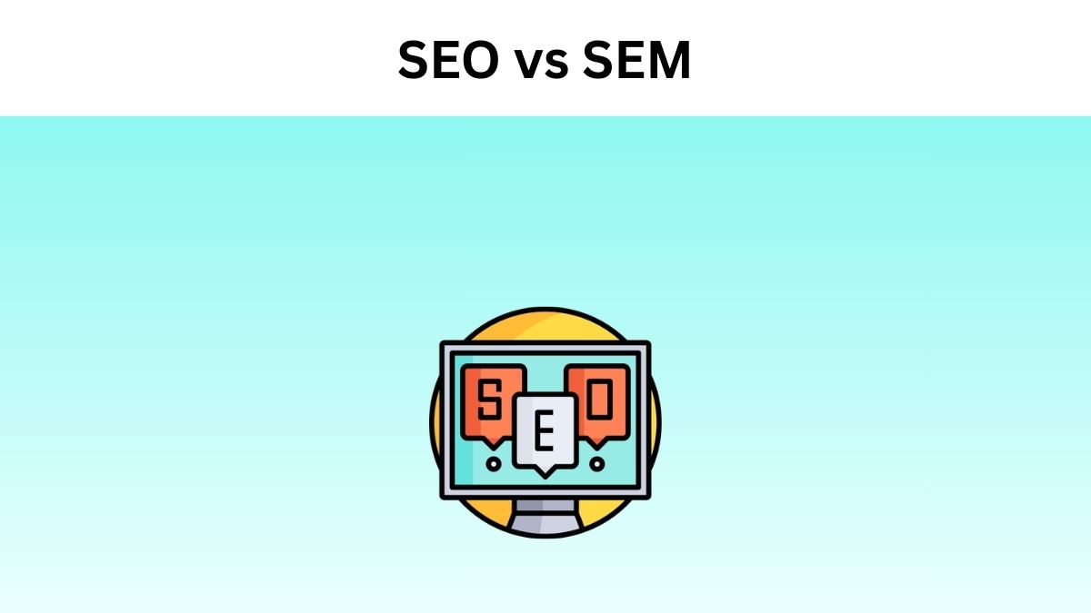 SEO vs SEM