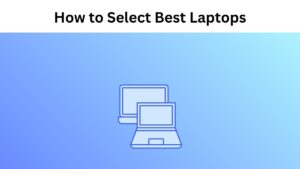How To Select Best Laptops Under 200 Euro