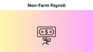 Non-Farm Payroll