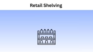 Tips on Retail Shelving