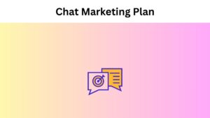Tips For Creating a Chat Marketing Plan