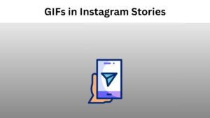 How to use GIFs in Instagram Stories