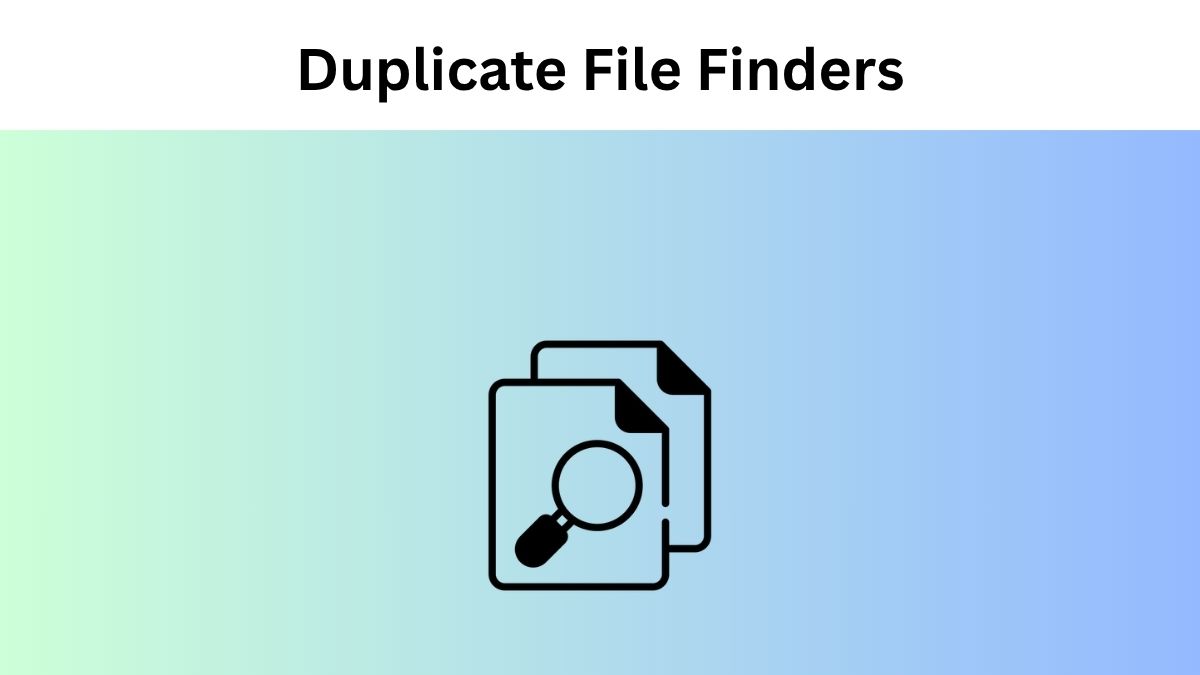 Top 12 Duplicate File Finder Tools for Windows