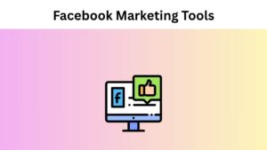 Best Facebook Marketing Tools