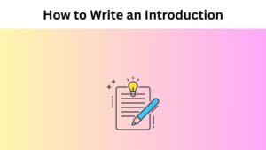 How to Write an Introduction