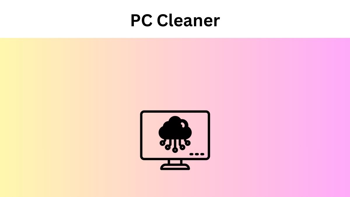 Discover the list of best pc cleaner software to remove junk