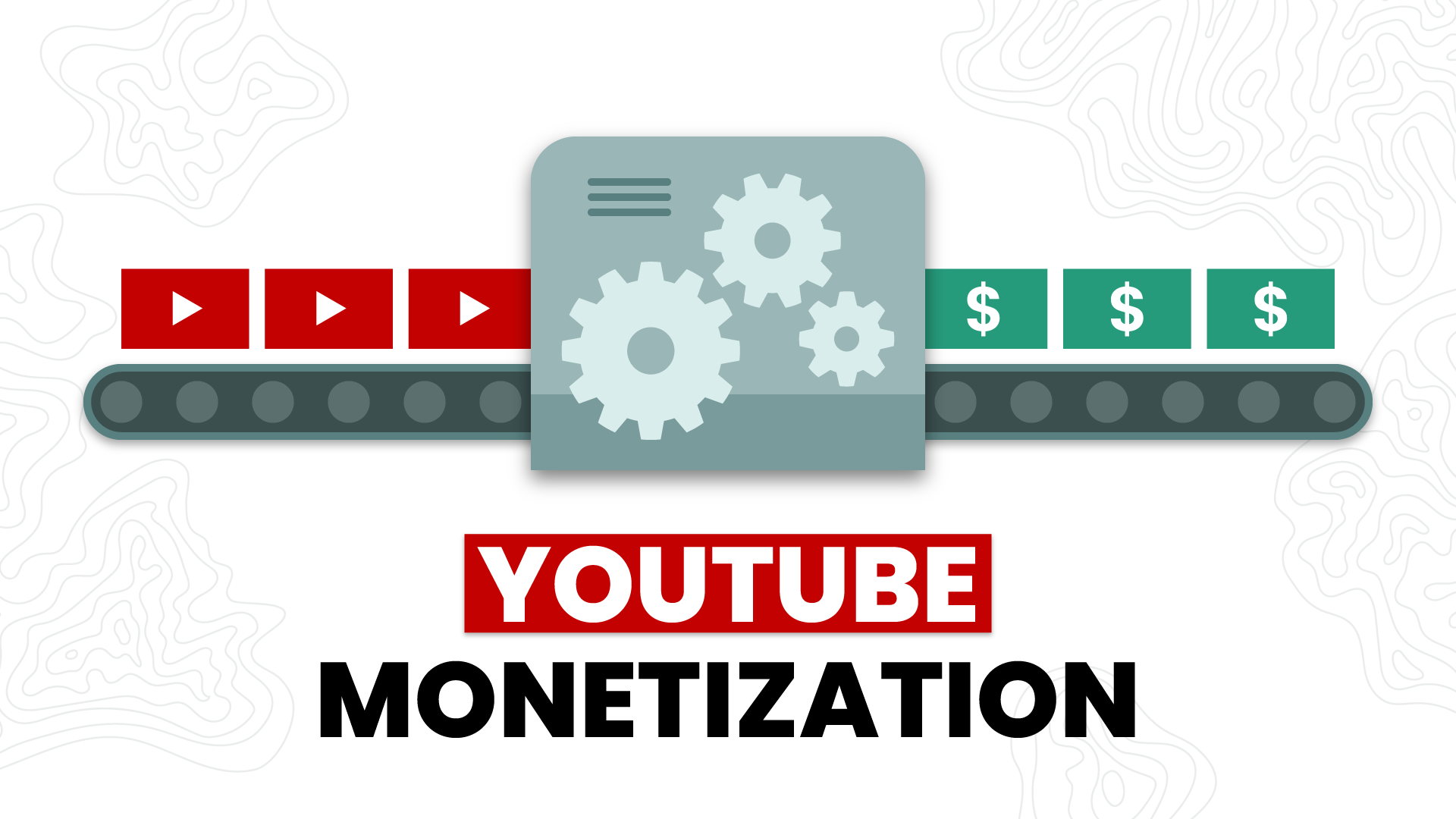 YouTube Monetization: Ways to Monetize for 2021
