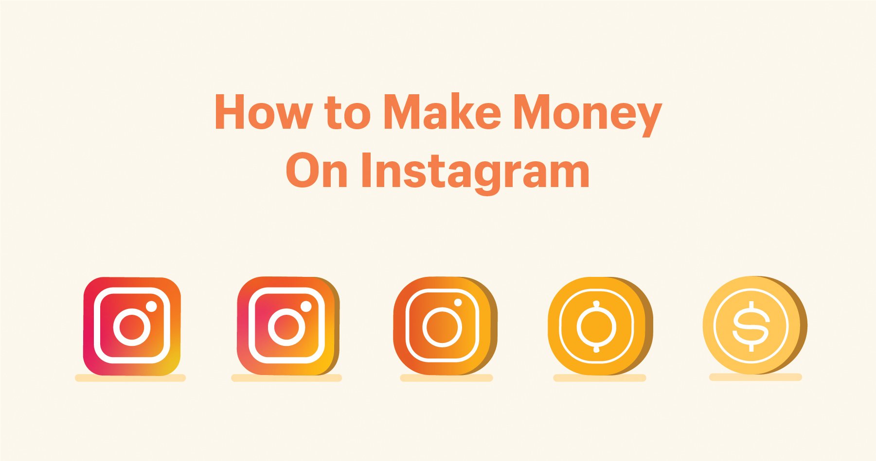 How to Make Money on Instagram?