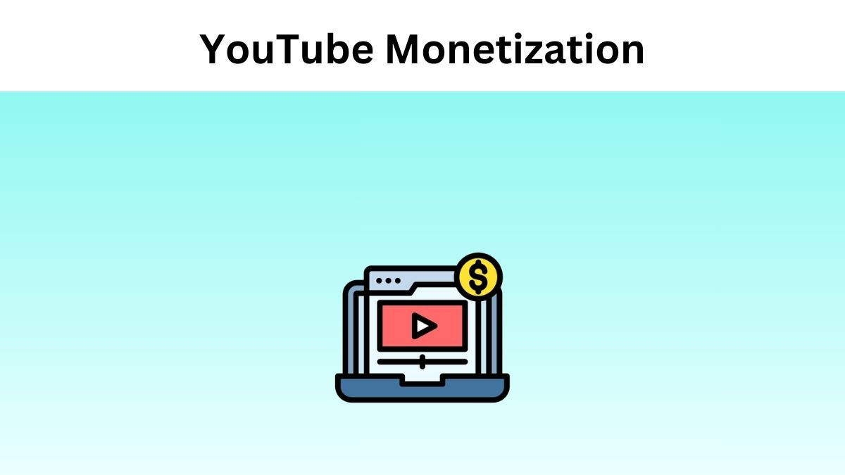 YouTube Monetization