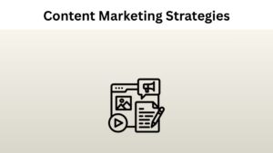 Most Effective Content Marketing Strategies
