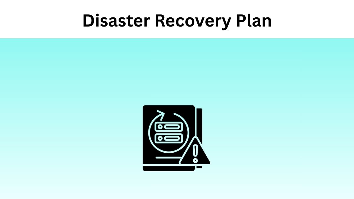 Disaster Recovery Plan
