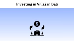 Investing in Villas in Bali