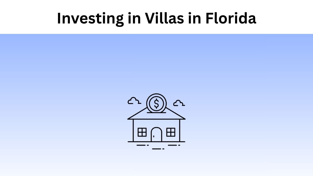 Investing in Villas in Florida