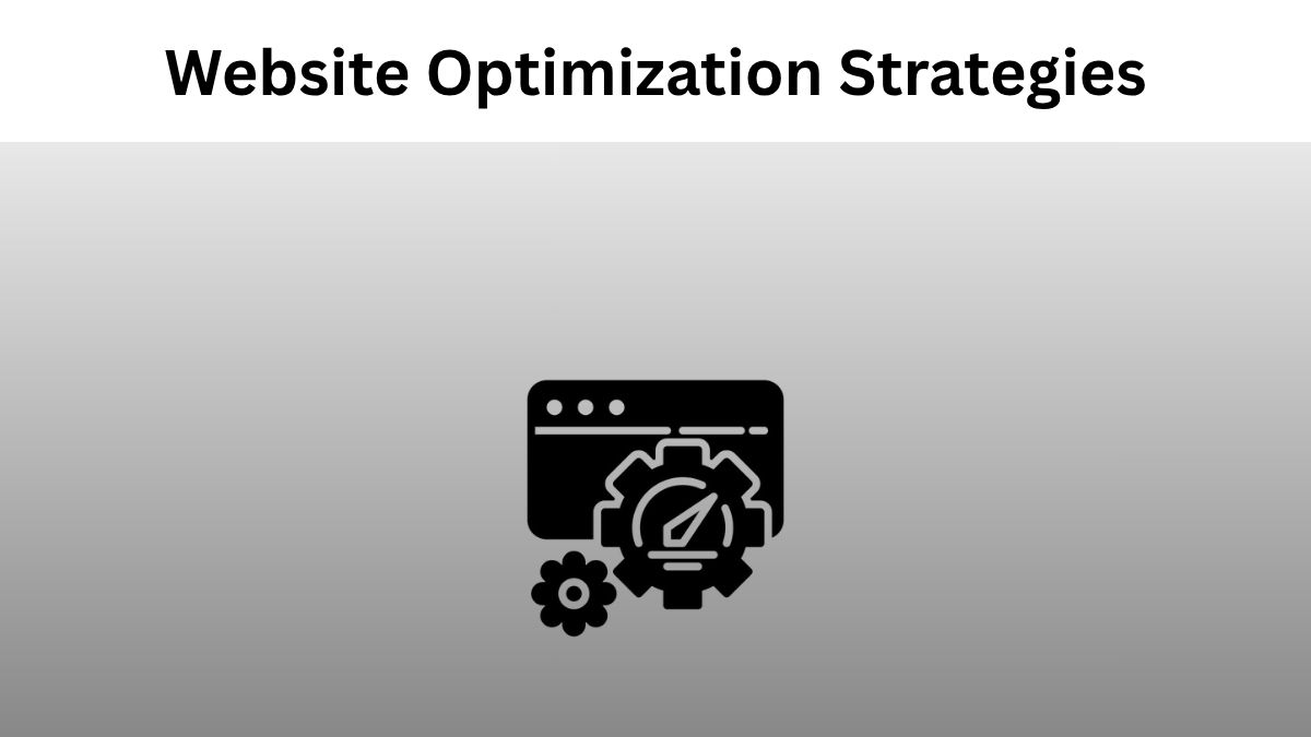 Website Optimization Strategies