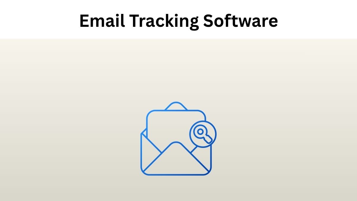Best Email Tracking Software to Boost ROI