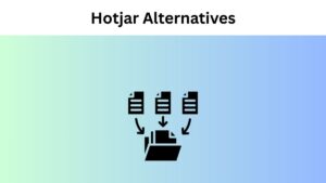 Hotjar Alternatives
