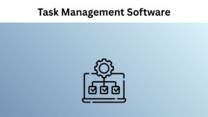 Explore top 10 task management software to simplify workflow