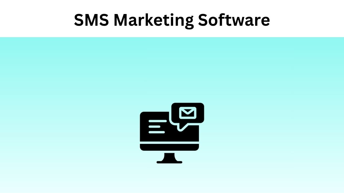 Best 22 SMS Marketing Software