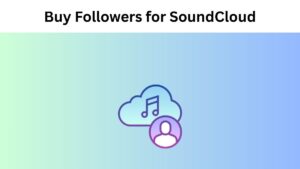 Buy Followers for SoundCloud