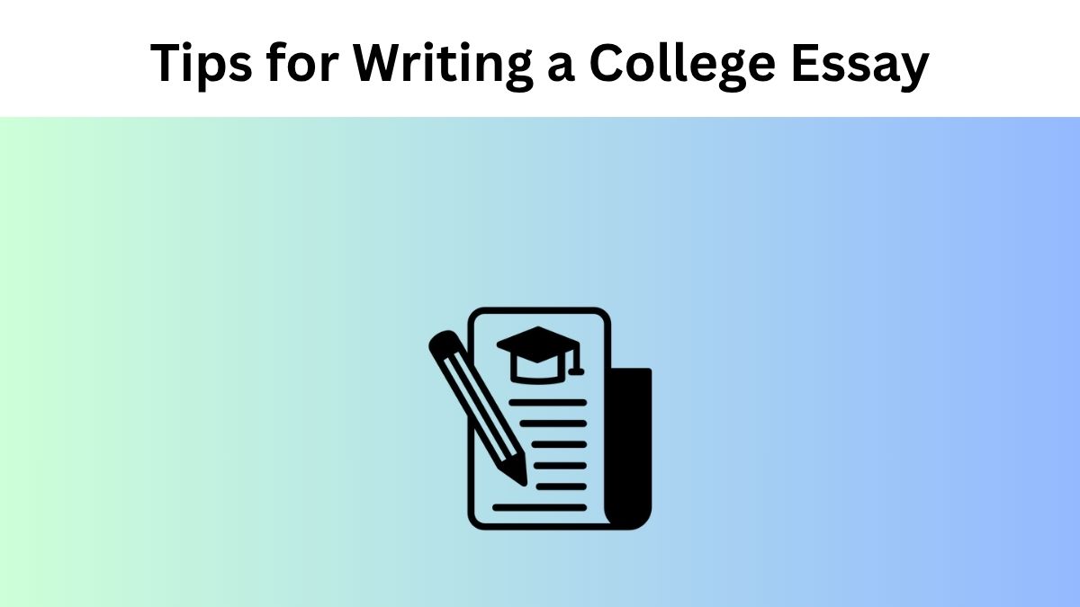 Tips for Writing a College Essay