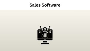 Discover Best 12 Sales Software Every Company Needs To Know