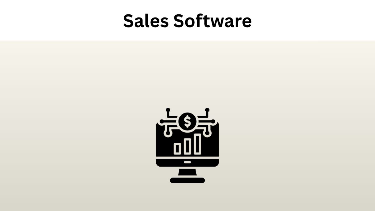 Discover Best 12 Sales Software Every Company Needs To Know