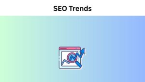 SEO Trends