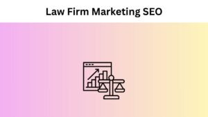 Law Firm Marketing SEO