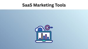 Discover best 16 saas marketing software to grow faster