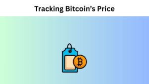 Tracking Bitcoin’s Price