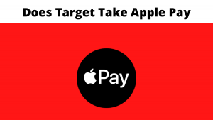 Does Target Take Apple Pay | How To Use It At Target?