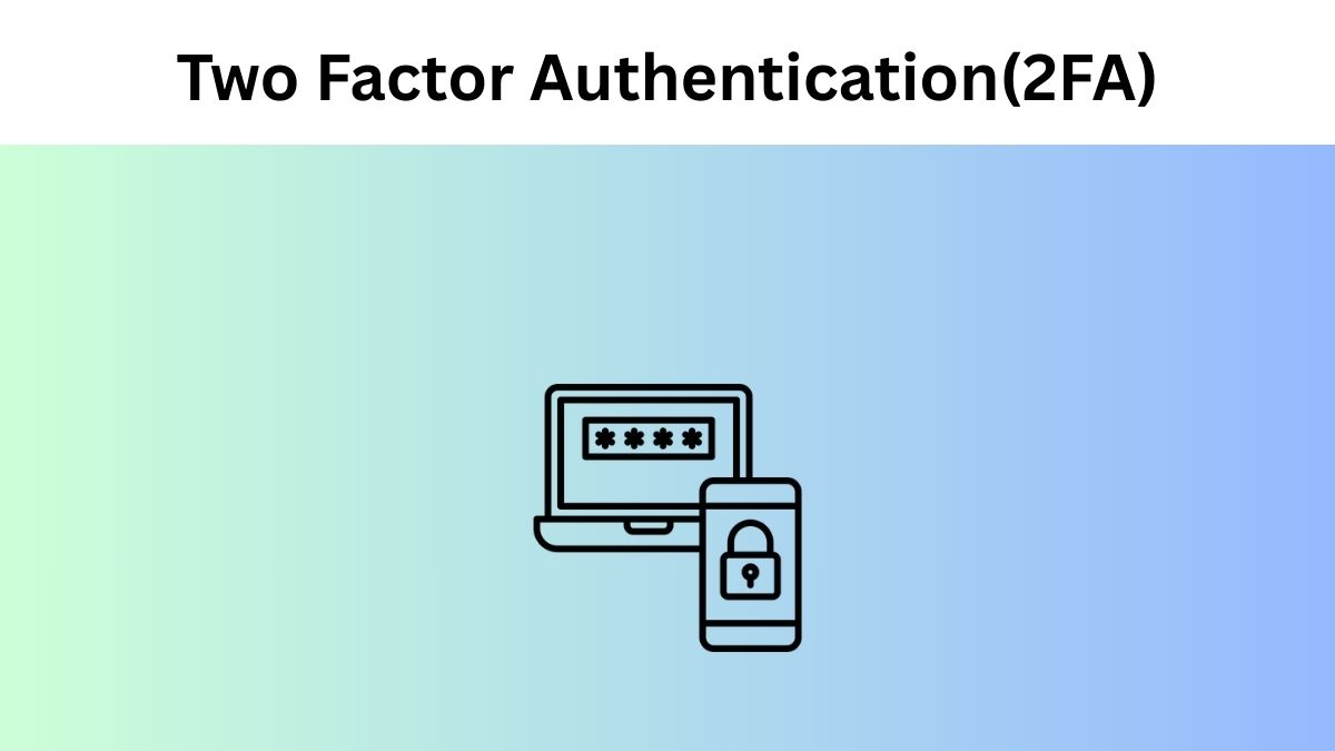 How Is Safe Two Factor Authentication(2FA) Exactly
