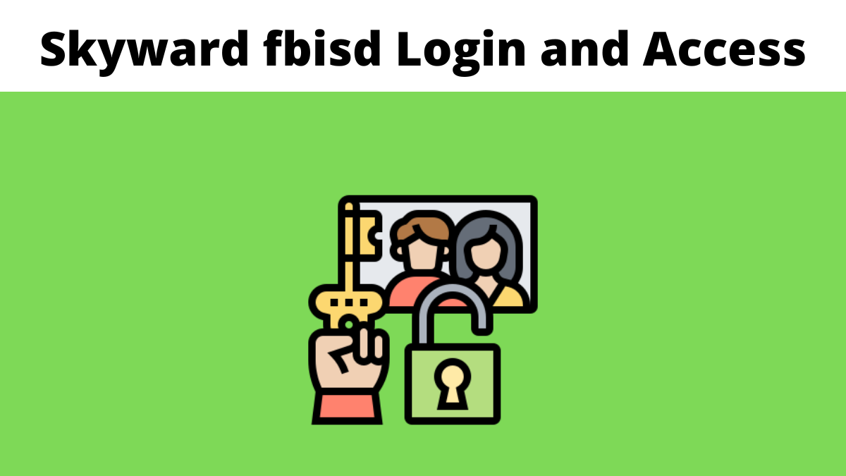 Skyward fbisd Login and Access