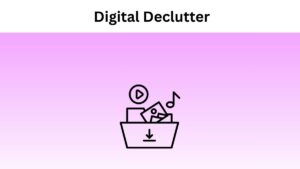 Ways For Email Marketers to do Digital Declutter