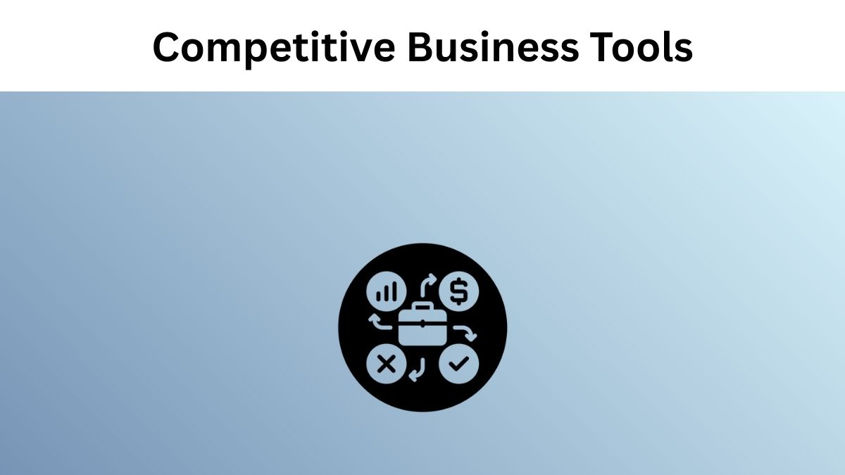 7 Types of Tools That Every Competitive Business Should Have