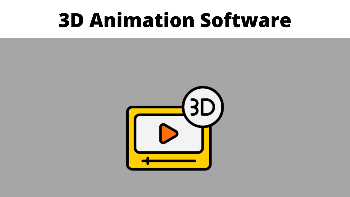 3D Animation Software