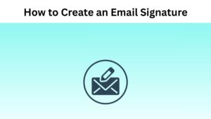 How to create an email signature