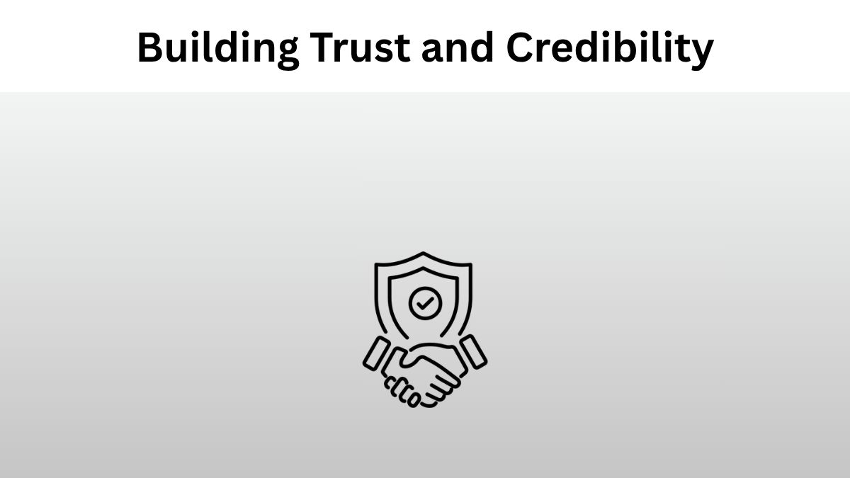 Building Trust and Credibility