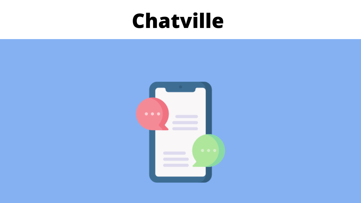 Chatville - What is it and Its best Alternatives