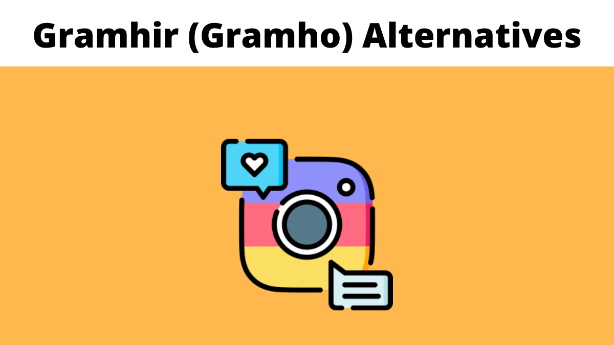 Gramhir (Gramho) Alternatives