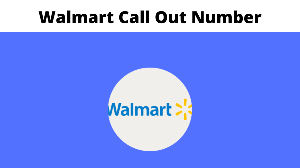 walmart call out number