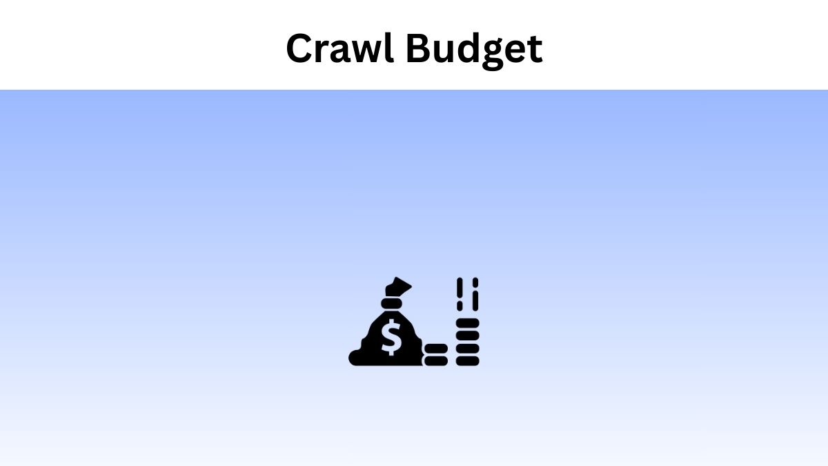 Crawl Budget