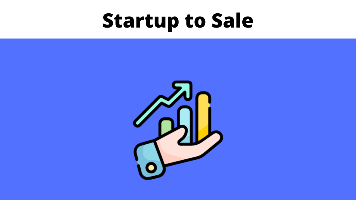 Startup to Sale