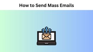 How to send Mass Emails