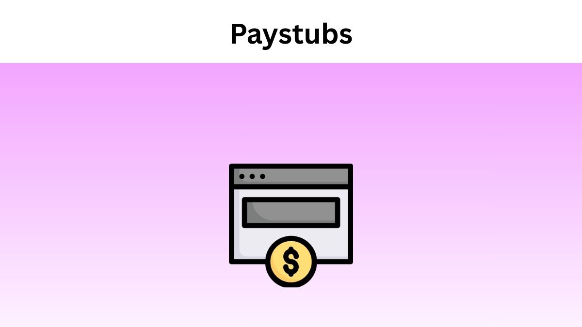 Paystubs