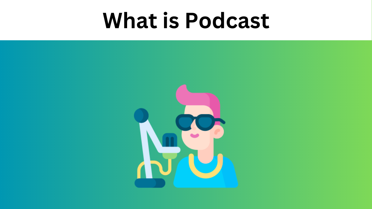 What is Podcast