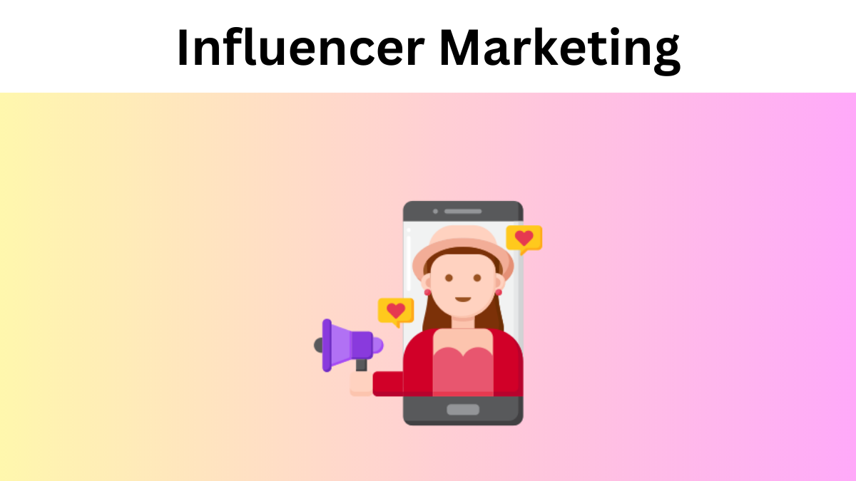 Influencer Marketing