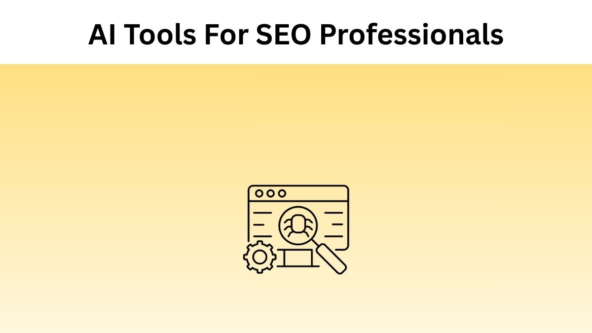 explore best 9 ai tools for seo professionals