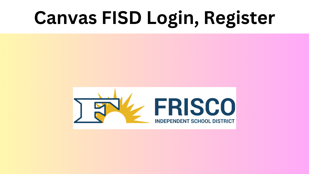 Canvas FISD Login, Register