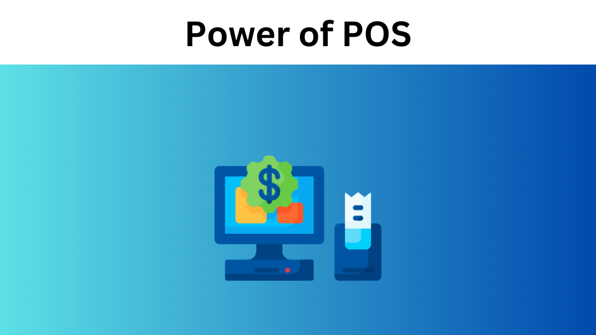 Power of POS